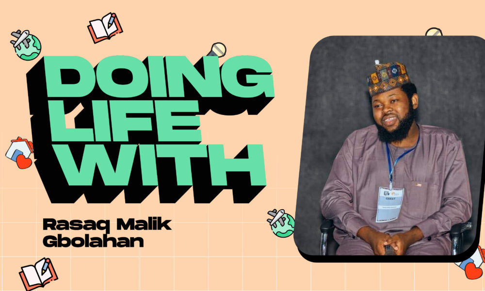 GIST: Read About Rasaq Malik Gbolahan’s Poetry Journey in Today’s “Doing Life With…”